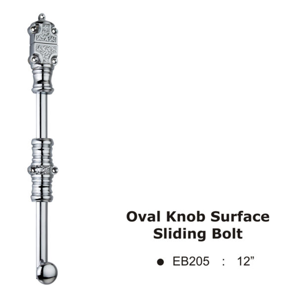 Oval Knob Surface Sliding Bolt -12"