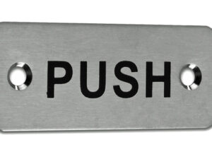 Eurospec 'Push' Sign, Polished Stainless Steel Or Satin Stainless Steel Finish