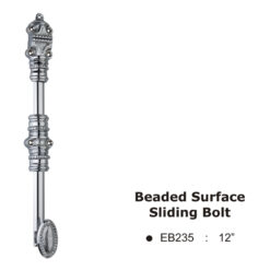 Beaded Surface Sliding Bolt -12