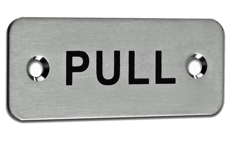 Eurospec 'Pull' Sign, Satin Stainless Steel Finish