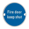 Zoo Hardware Zsa Door Sign - Fire Door Keep Shut, Satin Aluminium