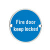 Zoo Hardware Zss Door Sign - Fire Door Keep Locked, Polished Stainless Steel