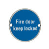 Zoo Hardware Zss Door Sign - Fire Door Keep Locked, Satin Stainless Steel