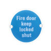 Zoo Hardware Zss Door Sign - Fire Door Keep Locked Shut, Polished Stainless Steel