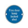 Zoo Hardware Zss Door Sign - Fire Door Keep Locked Shut, Satin Stainless Steel