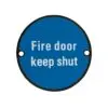 Zoo Hardware ZSS09-PCB Signage - Fire Door Keep Shut - 76mm dia Powder Coated Matt Black