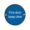Zoo Hardware ZSS11-PCB Signage - Fire Door Keep Clear - 76mm dia Powder Coated Matt Black